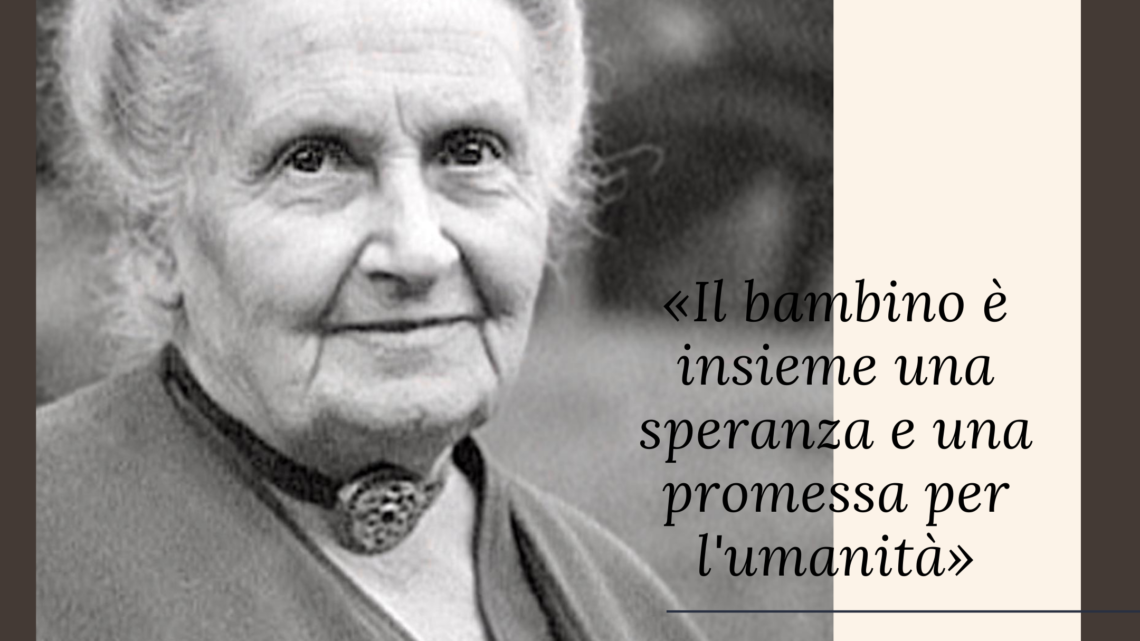 150 anni di Maria Montessori una vita per i bambini, idee che stanno cambiando il mondo